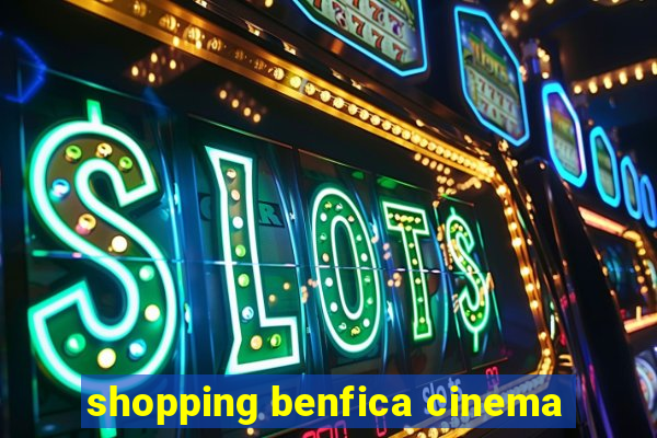 shopping benfica cinema